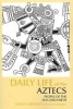 Daily Life of the Aztecs - People of the Sun and Earth (Paperback) - David Carrasco Photo