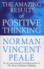 The Amazing Results of Positive Thinking (Paperback, Reissue) - Norman Vincent Peale Photo