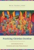 Practicing Christian Doctrine - An Introduction to Thinking and Living Theologically (Paperback) - Beth Felker Jones Photo