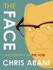 The Face: Cartography of the Void (Paperback) - Chris Abani Photo