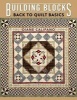 Building Blocks - Back to Quilt Basics (Paperback) - Califano Photo