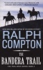 The Bandera Trail (Paperback, New edition) - Ralph Compton Photo