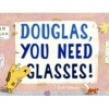 Douglas, You Need Glasses! (Hardcover) - Ged Adamson Photo