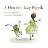 A Hen for Izzy Pippik (Hardcover) - Aubrey Davis Photo