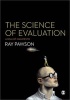 The Science of Evaluation - A Realist Manifesto (Paperback, New) - Ray Pawson Photo