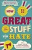 How to be Great at the Stuff You Hate - The Straight-Talking Guide to Networking, Persuading and Selling (Paperback, New) - Nick Davies Photo