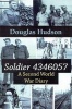 Soldier 4346057 - A Second World War Diary (Paperback) - Douglas Hudson Photo