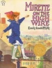 Mirette On The High Wire (Paperback) - Emily Arnold McCully Photo