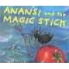 Anansi and the Magic Stick (Hardcover, Library binding) - Janet Stevens Photo