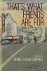 That's What Friends Are for (Paperback) - Kenneth Sean Campbell Photo