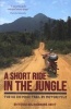 A Short Ride in the Jungle - The Ho Chi Minh Trail by Motorcycle (Paperback) - Antonia Bolingbroke Kent Photo