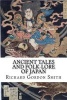 Ancient Tales and Folk-Lore of Japan (Paperback) - Richard Gordon Smith Photo