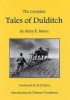 The Complete Tales of Dulditch - 32 Short Stories by Mary E. Mann (Paperback) - Mary E Mann Photo