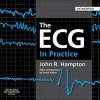 The ECG in Practice (Paperback, 6th Revised edition) - John R Hampton Photo