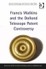 Francis Watkins and the Dollond Telescope Patent Controversy (Hardcover, New Ed) - Brian Gee Photo