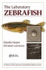 The Laboratory Zebrafish (Paperback) - Claudia Harper Photo