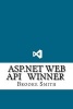 ASP.Net Web API Winner (Paperback) - Brooke Smith Photo