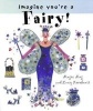 Imagine You're a Fairy (Hardcover) - Meg Clibbon Photo