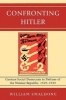 Confronting Hitler - German Social Democrats in Defense of the Weimar Republic, 1929 - 1933 (Hardcover) - William Smaldone Photo