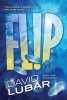 Flip (Paperback) - David Lubar Photo