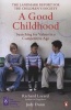 A Good Childhood - Searching for Values in a Competitive Age (Paperback) - Richard Layard Photo