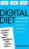 The Digital Diet - The 4-step Plan to Break Your Tech Addiction and Regain Balance in Your Life (Paperback) - Daniel Sieberg Photo