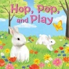 Hop, Pop, and Play (Board book) - Accord Publishing Photo