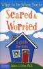 What to Do When You're Scared and Worried - A Guide for Kids (Paperback) - James J Crist Photo