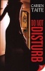 Do Not Disturb (Paperback) - Carsen Taite Photo