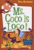 Ms. Coco is Loco! (Paperback) - Dan Gutman Photo