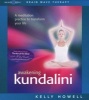 Awakening Kundalini - A Meditation Practice to Transform Your Life (CD) - Kelly Howell Photo