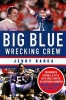 Big Blue Wrecking Crew - Smashmouth Football, a Little Bit of Crazy, and the '86 Super Bowl Champion New York Giants (Hardcover) - Jerry Barca Photo