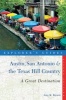 Explorer's Guide Austin, San Antonio & the Texas Hill Country: a Great Destination (Paperback, 2nd Revised edition) - Amy K Brown Photo