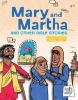 Mary and Martha and Other Bible Stories (Hardcover) - Rebecca Glaser Photo