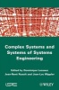 Complex Systems and Systems of Systems Engineering (Hardcover) - Dominique Luzeaux Photo