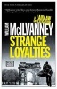 Strange Loyalties - A Laidlaw Investigation (Paperback) - William McIlvanney Photo