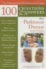 The Muhammad Ali Parkinson Center 100 Questions and Answers About Parkinson Disease (Paperback, 2nd Revised edition) - Abraham N Lieberman Photo