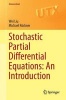 Stochastic Partial Differential Equations: An Introduction 2015 (Paperback) - Wei Liu Photo