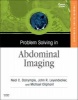 Problem Solving in Abdominal Imaging (Hardcover) - Neal C Dalrymple Photo