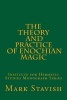 The Theory and Practice of Enochian Magic - Institute for Hermetic Studies Monograph Series (Paperback) - Mark Stavish Photo