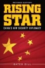 Rising Star - China's New Security Diplomacy (Paperback, 2nd Revised edition) - Gill Bates Photo