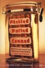 Pickled, Potted and Canned - How the Art and Science of Food Preserving Changed the World (Paperback) - Sue Shephard Photo