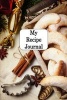 My Recipe Journal - Blank Cookbook (Paperback) - Ij Publishing LLC Photo