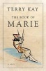 The Book of Marie - A Novel (Paperback) - Terry Kay Photo