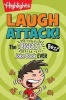  Laugh Attack! - The Biggest, Best Joke Book Ever (Paperback) - Highlights Photo