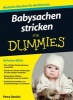 Babysachen Stricken Fur Dummies (German, Paperback) - Petra Daniels Photo