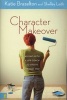 Character Makeover - 40 Days with a Life Coach to Create the Best You (Paperback) - Katie Brazelton Photo