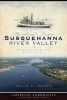 Maryland's Lower Susquehanna River Valley - Where the River Meets the Bay (Paperback) - David A Berry Photo