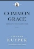 Common Grace - God's Gifts for a Fallen World, Volume 1 (Hardcover) - Abraham Kuyper Photo