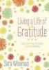 Living a Life of Gratitude - Your Journey to Grace, Joy, and Healing (Paperback) - Sarah Wiseman Photo